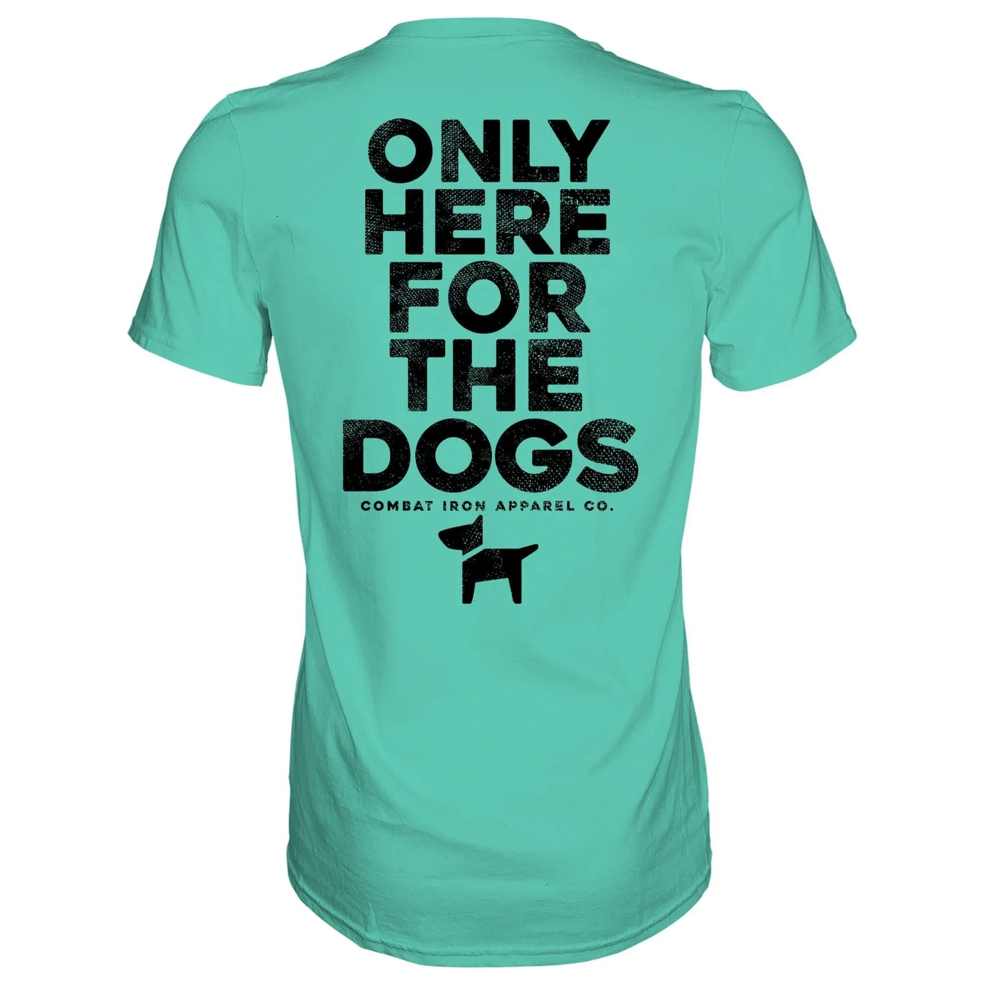 Only Here For The Dogs Men's T-Shirt - Combat Iron Apparel Co.