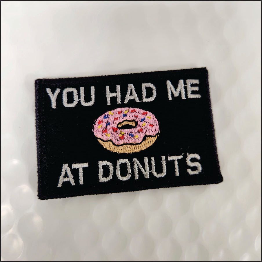 You Had Me At Donuts - 2x3 Patch - Multiple Variants