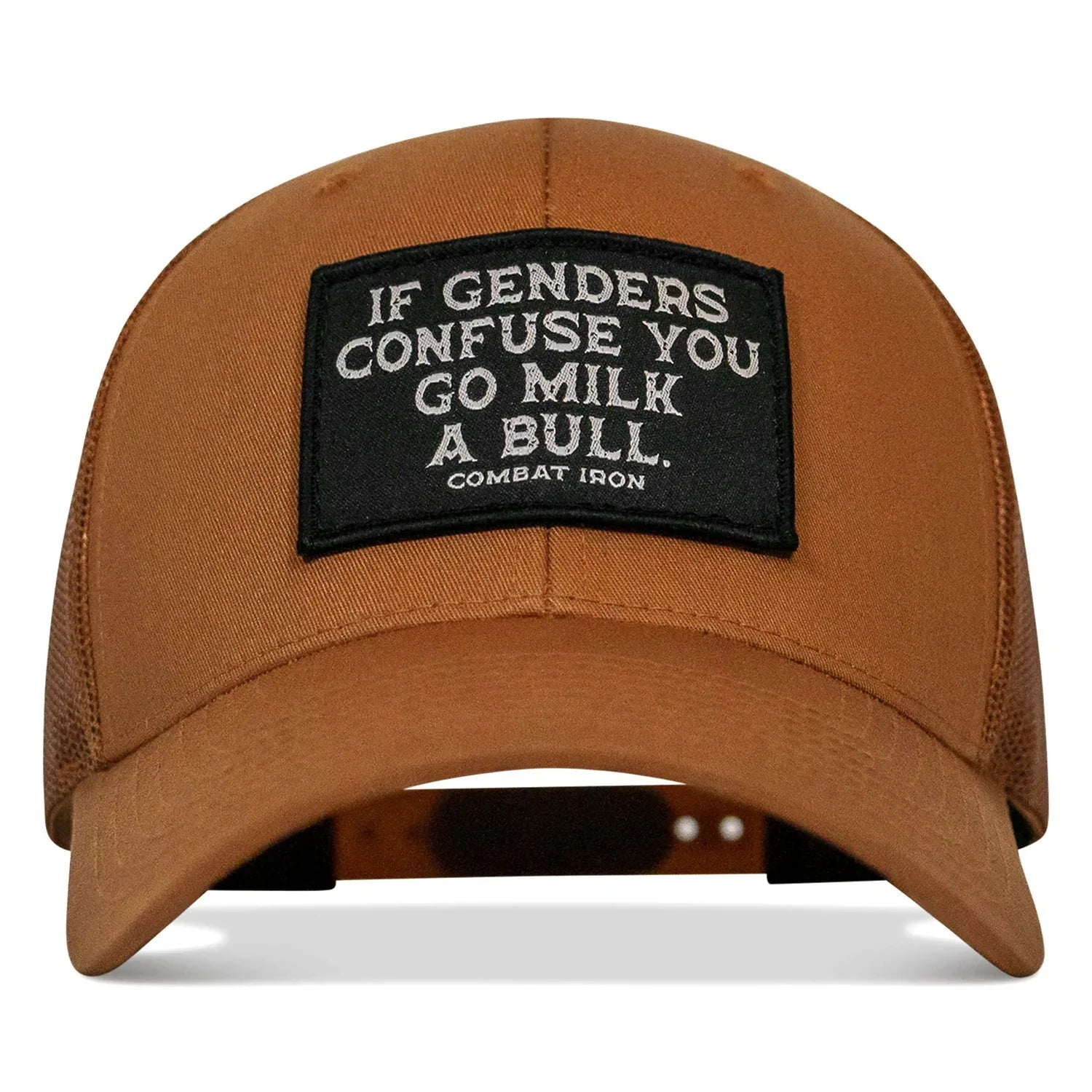 If Genders Confuse You, Go Milk A Bull Patch Snapback Hat - Combat Iron Apparel Co.