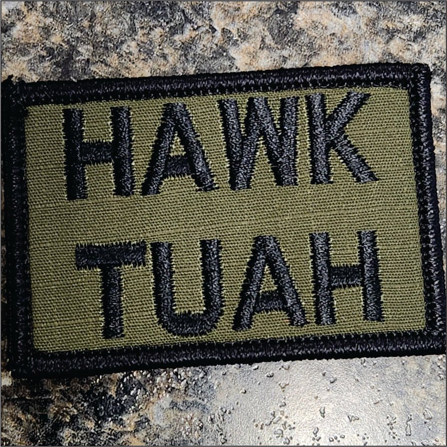 As Seen on Socials - "HAWK TUAH" - Spit On That Thang - 2x3 Patch - Olive Drab w/Black