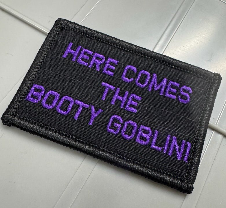 As Seen on Socials - Here Comes The Booty Goblin - 2x3 Patch - Black w/Purple
