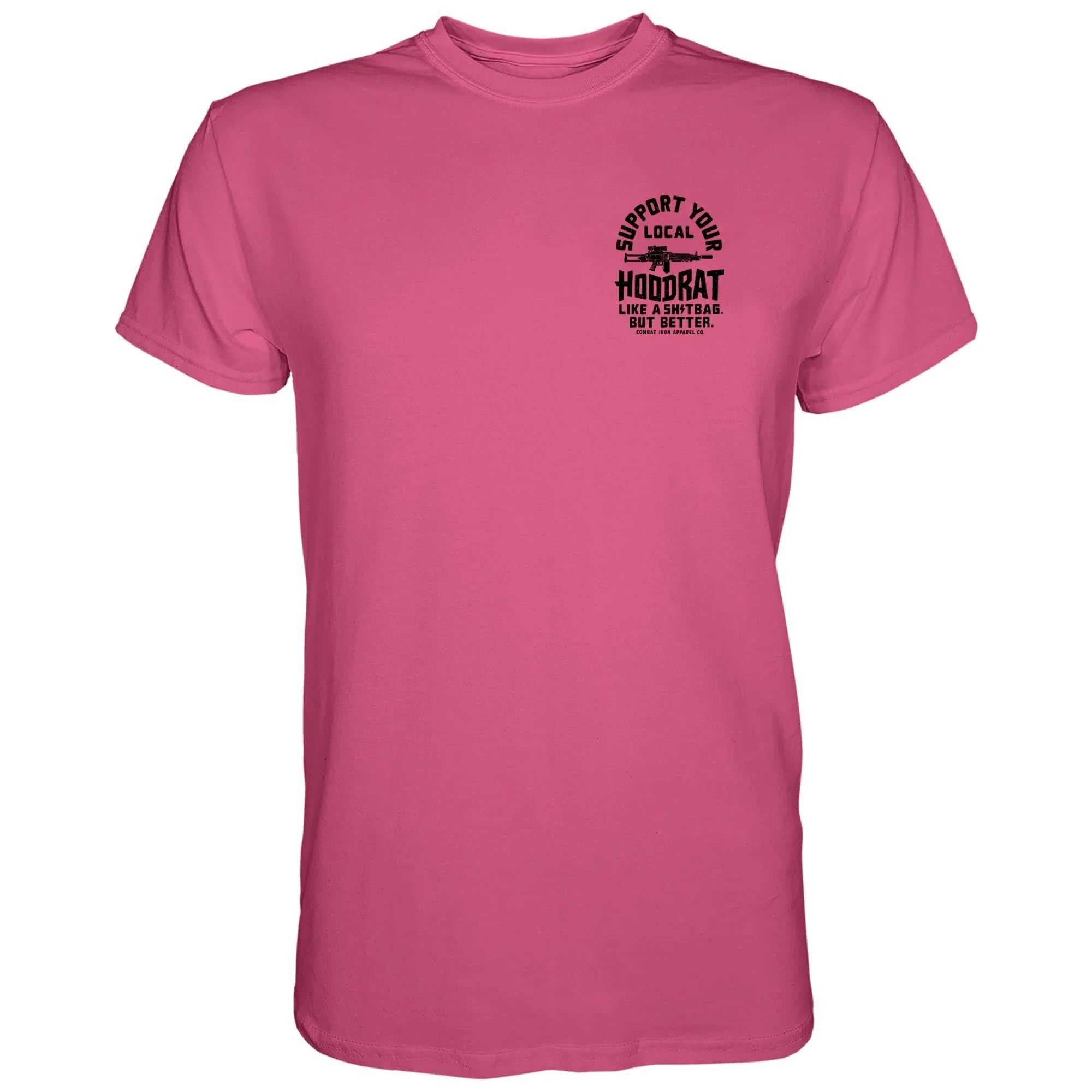 Support Your Local Hoodrat Men's T-Shirt - Combat Iron Apparel Co.