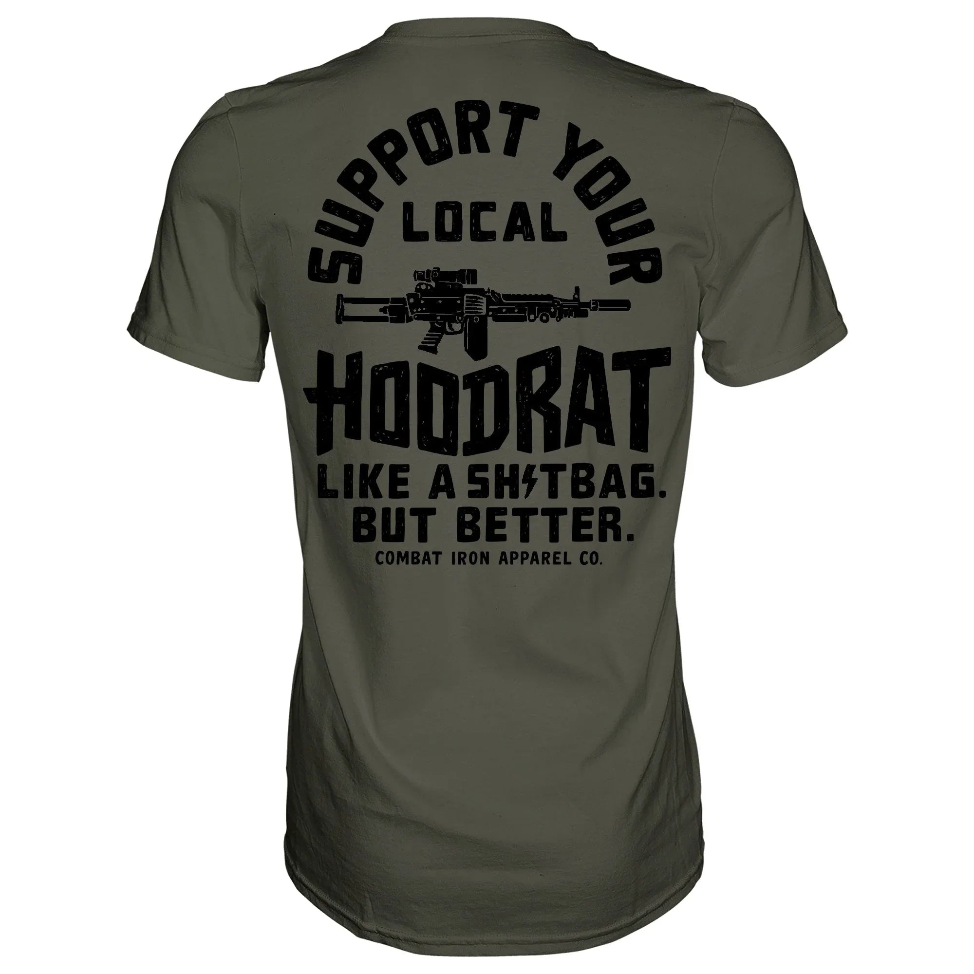 Support Your Local Hoodrat Men's T-Shirt - Combat Iron Apparel Co.