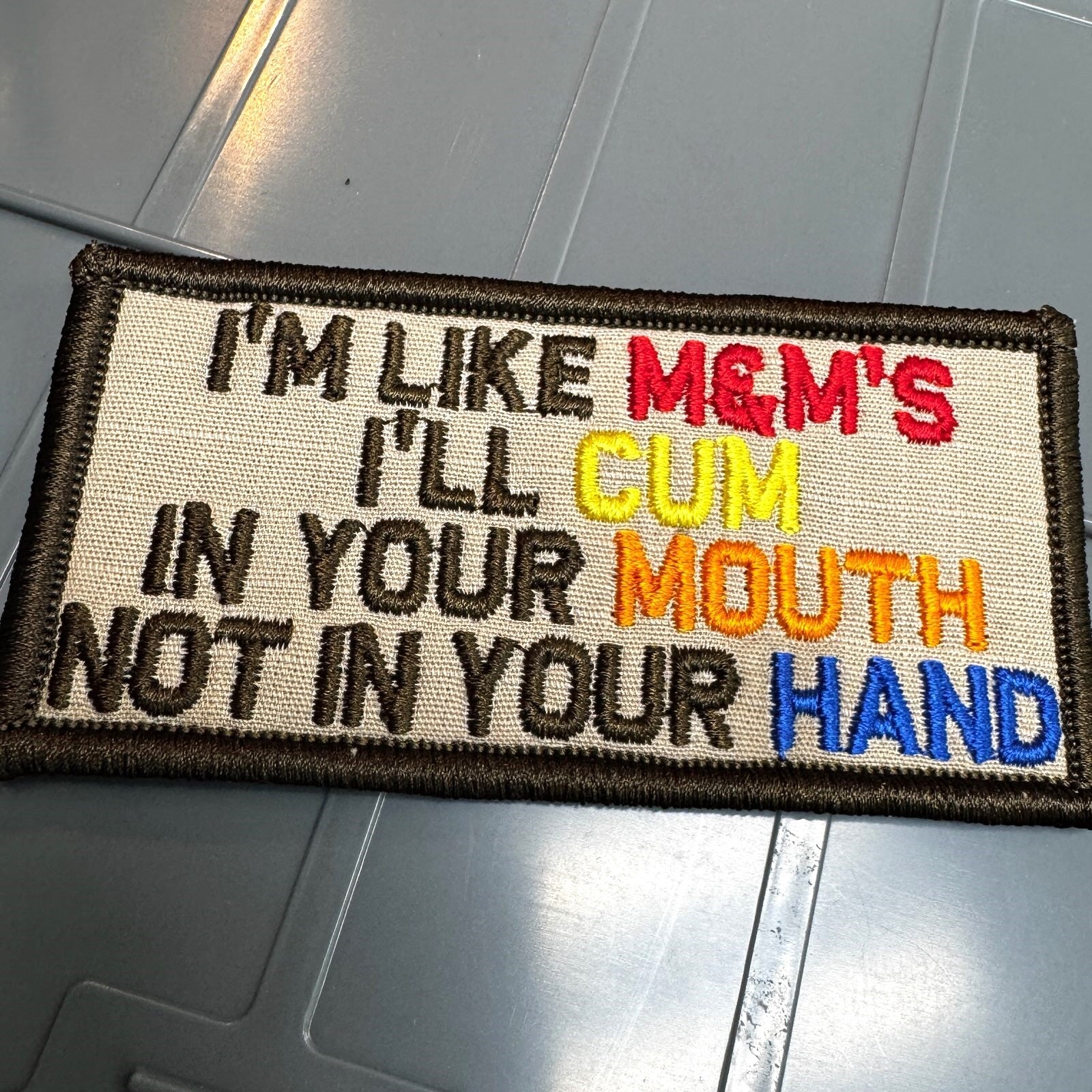 ASOS - I'm Like M&M's I'll Cum In Your Mouth Not In Your Hand - 2x4 - Desert Tan w/Full Color