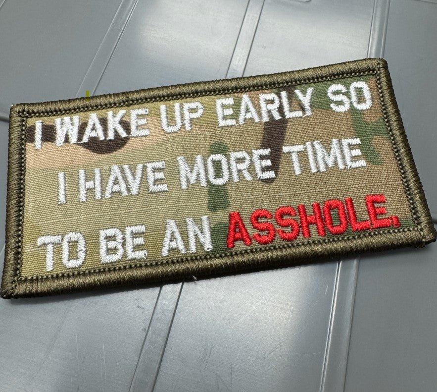 iwakeupearlysoihavemoretimetobeanasshole.jpg