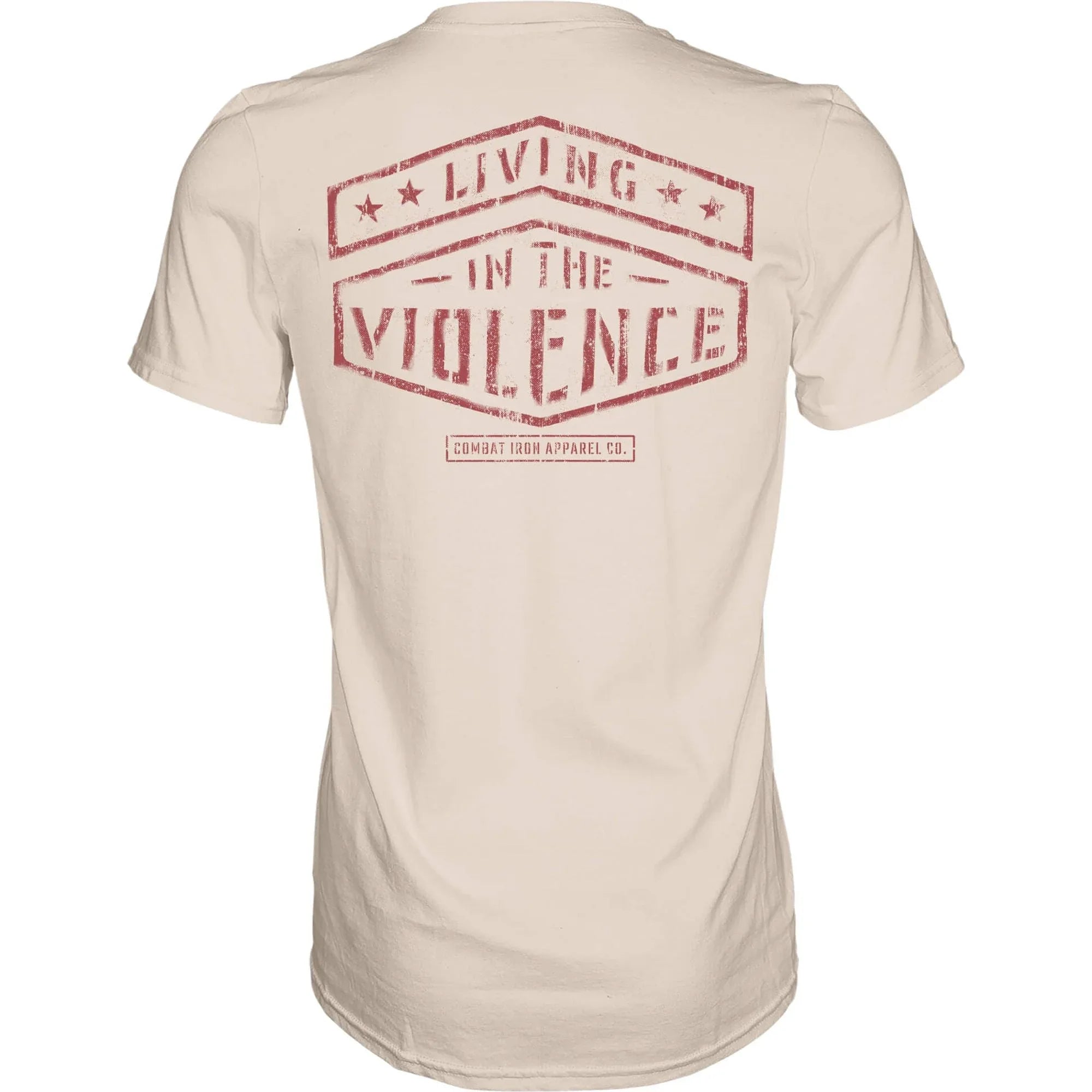 LIVING IN THE VIOLENCE MEN’S T-SHIRT - Combat Iron Apparel Co.