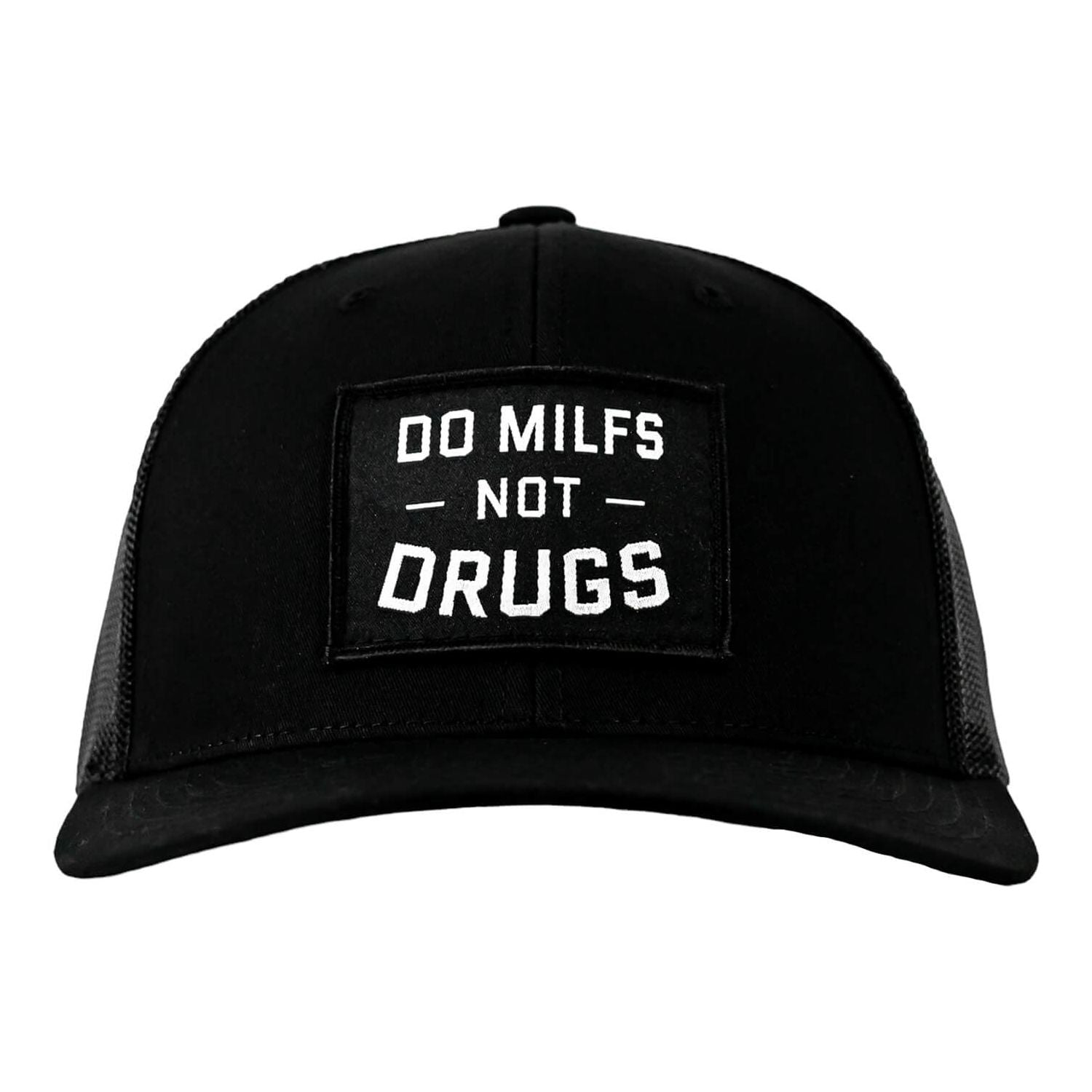 Do Milfs. Not Drugs. Patch Snapback HAT - Combat Iron Apparel Co.
