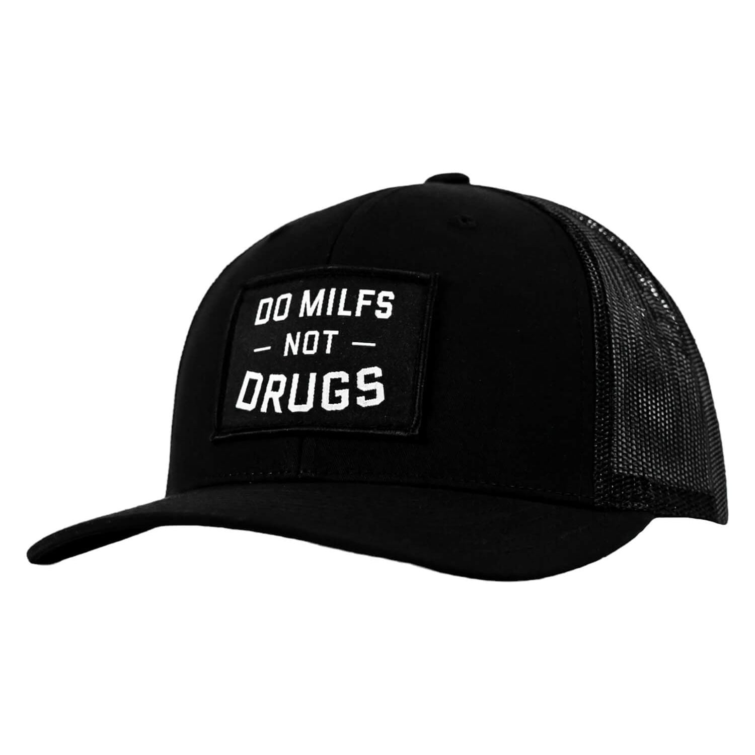 Do Milfs. Not Drugs. Patch Snapback HAT - Combat Iron Apparel Co.