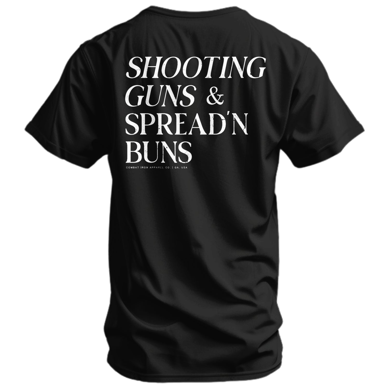 Shooting Guns & Spread'n Buns Men's T-Shirt - Combat Iron Apparel Co.