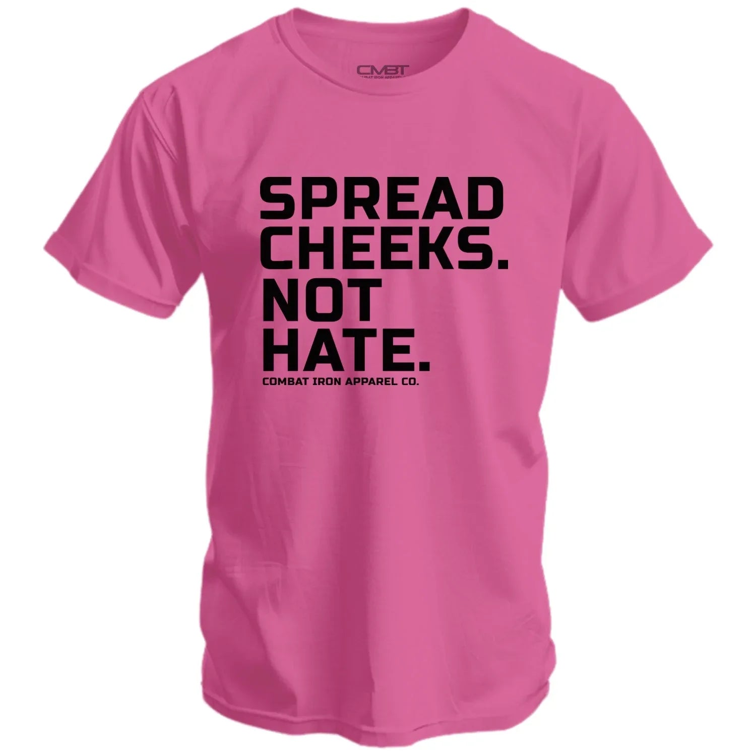 Spread Cheeks. Not Hate. Men's T-Shirt - Combat Iron Apparel Co.