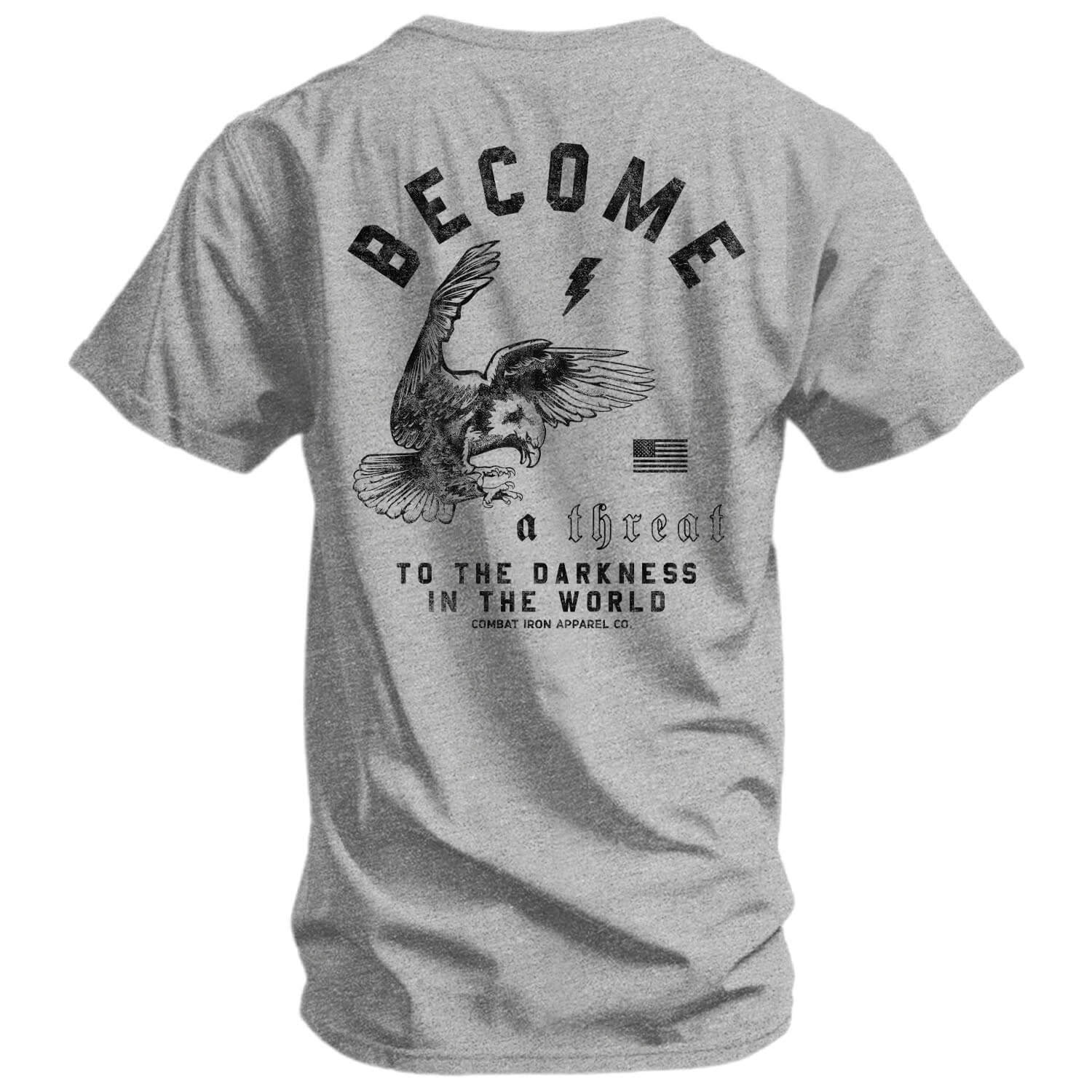 Become A Threat To The Darkness Men's T-Shirt - Combat Iron Apparel Co.