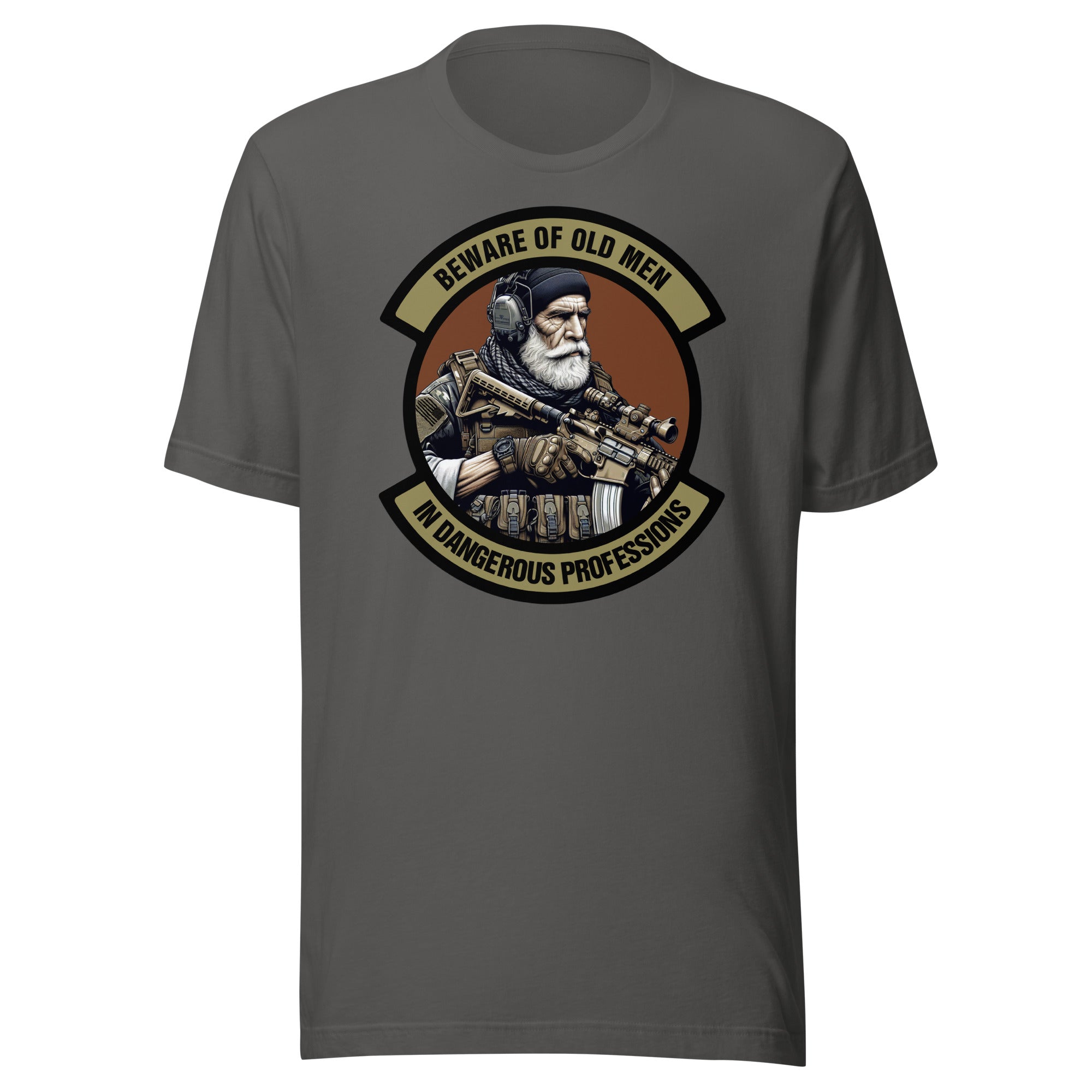 Beware of Old Men - In Dangerous Professions - Unisex t-shirt