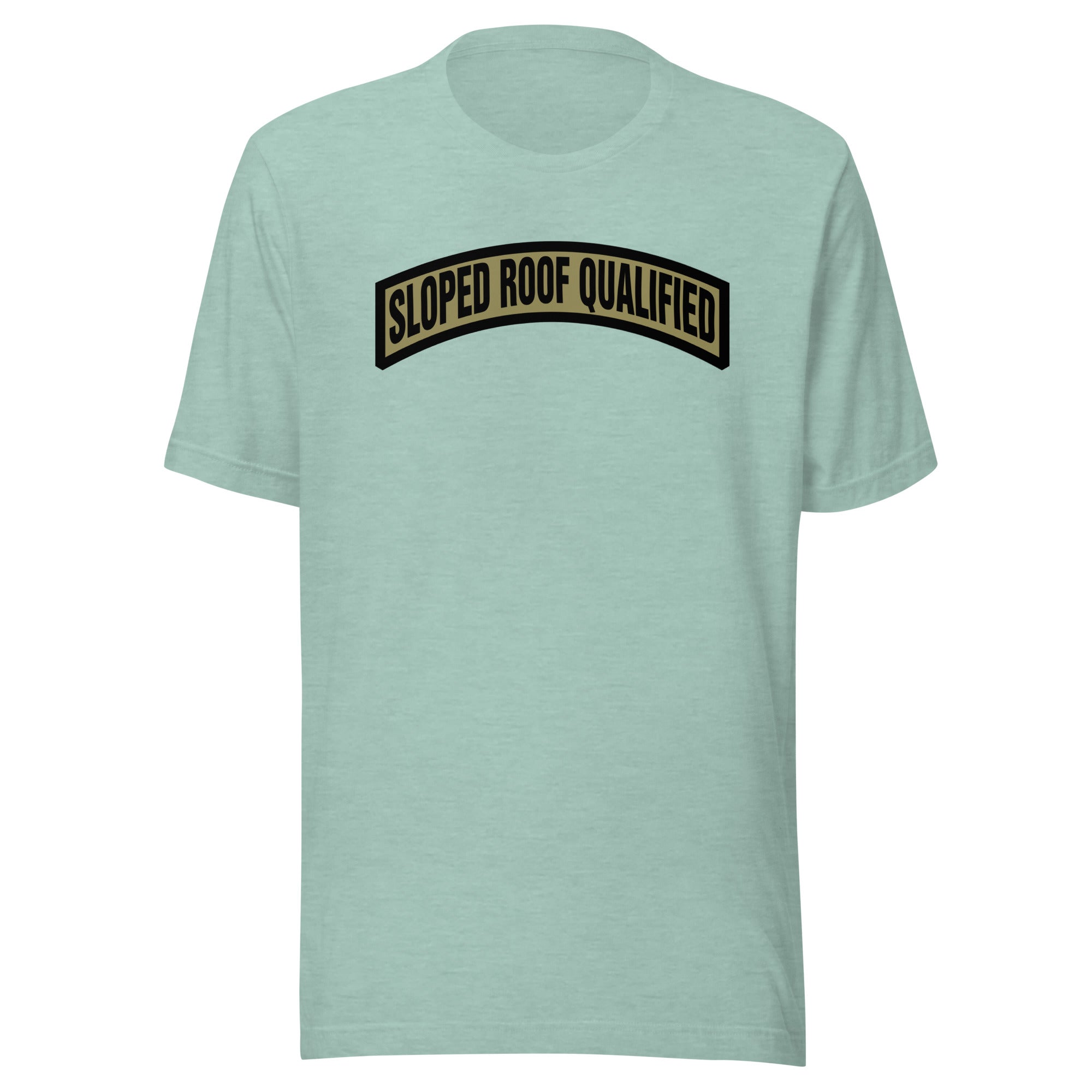 Sloped Roof Qualified - Unisex t-shirt