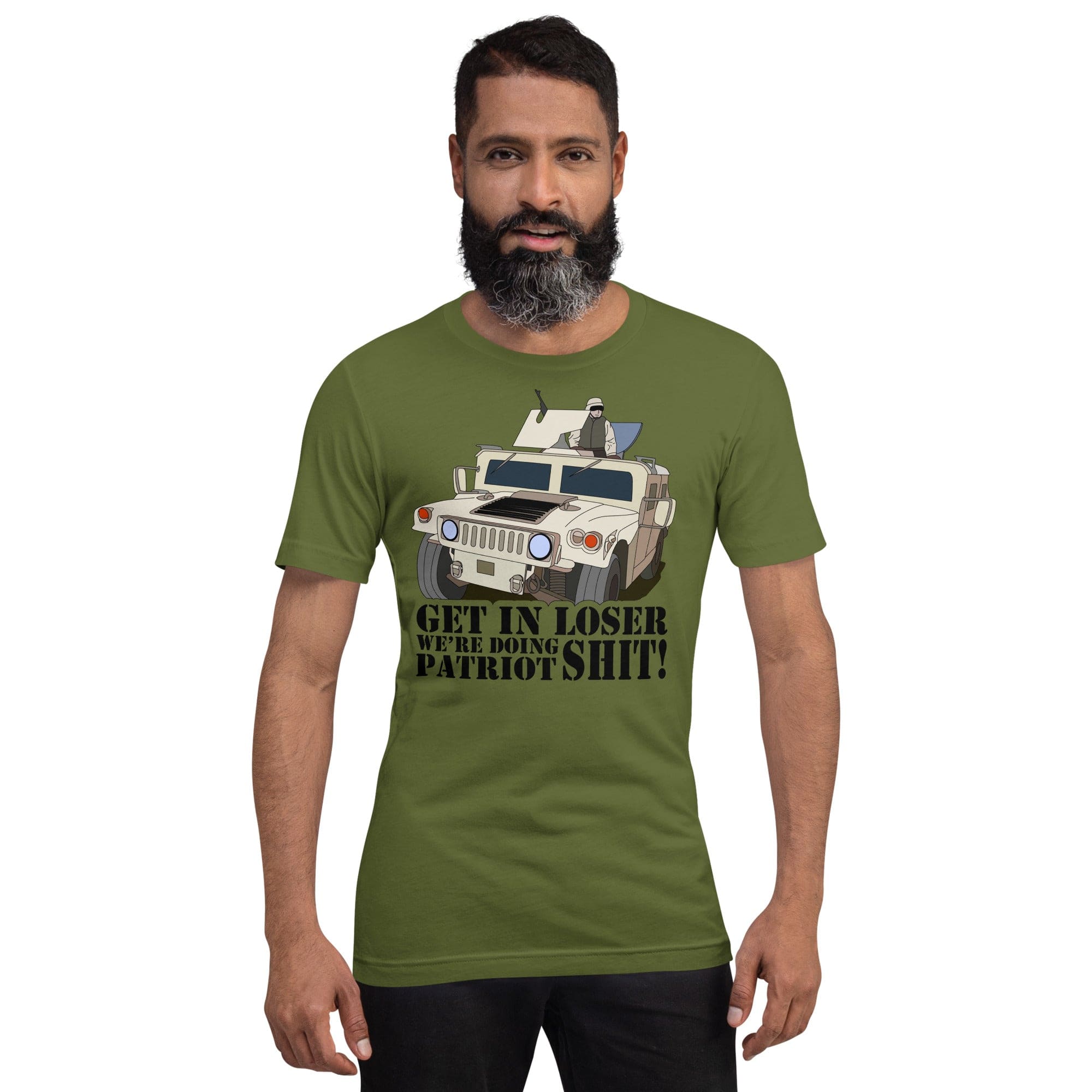 Tactical Gear Junkie Olive / S Get in loser we're doing patriot shit Unisex t-shirt