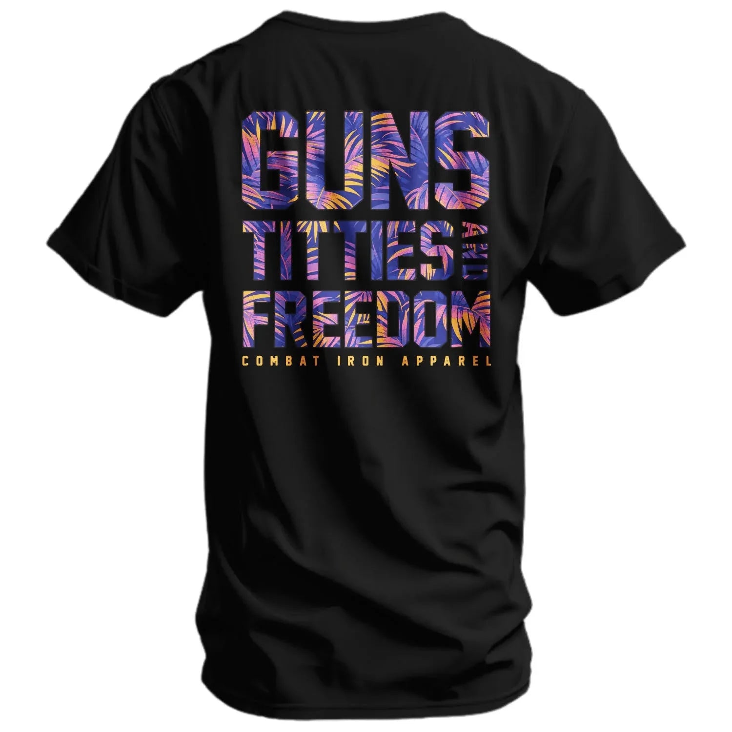 Guns, Titties And Freedom Men's T-Shirt - Combat Iron Apparel Co.