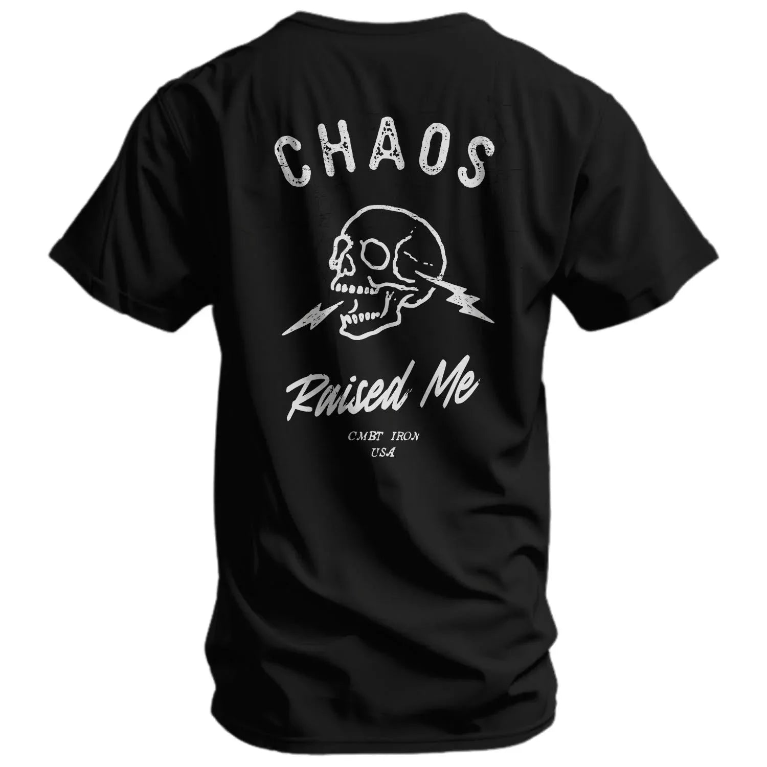 Chaos Raised Me Men's T-Shirt - Combat Iron Apparel Co.