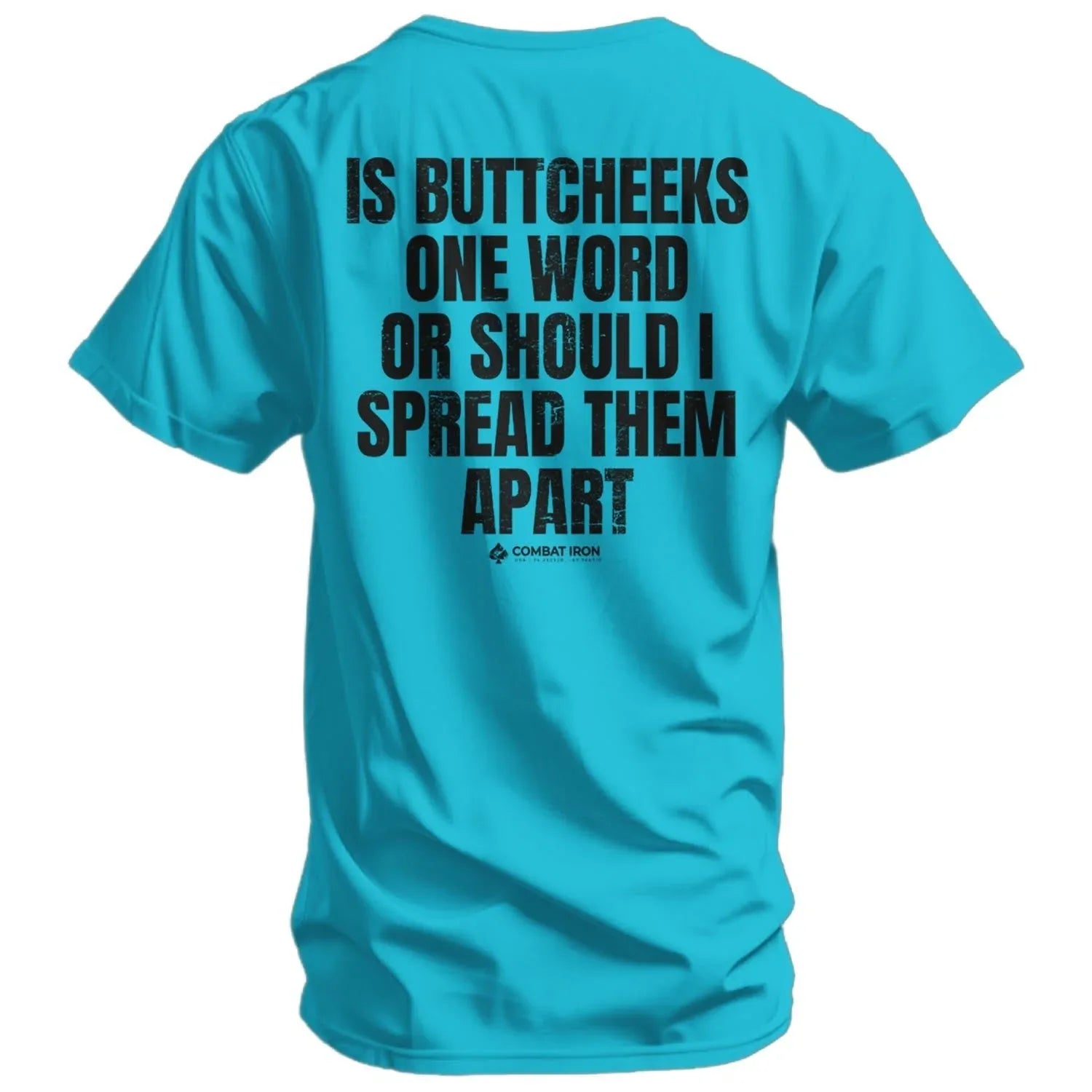 Is Buttcheeks One Word Or Should I Spread Them Apart Men's T-Shirt - Combat Iron Apparel Co.