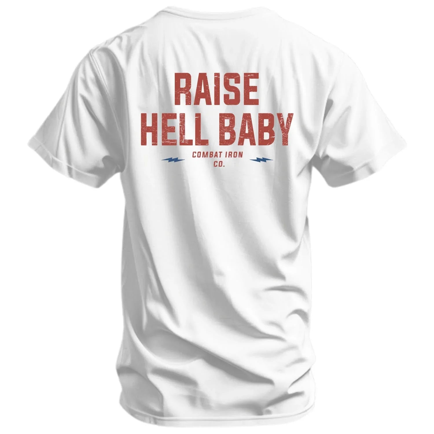 Raise Hell Baby Men's T-Shirt - Combat Iron Apparel Co.