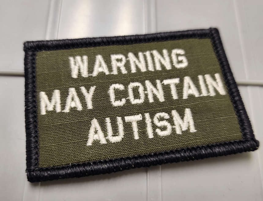 As Seen on Socials -  Warning May Contain Autism - 2x3 Patch - Olive Drab w/Desert Tan