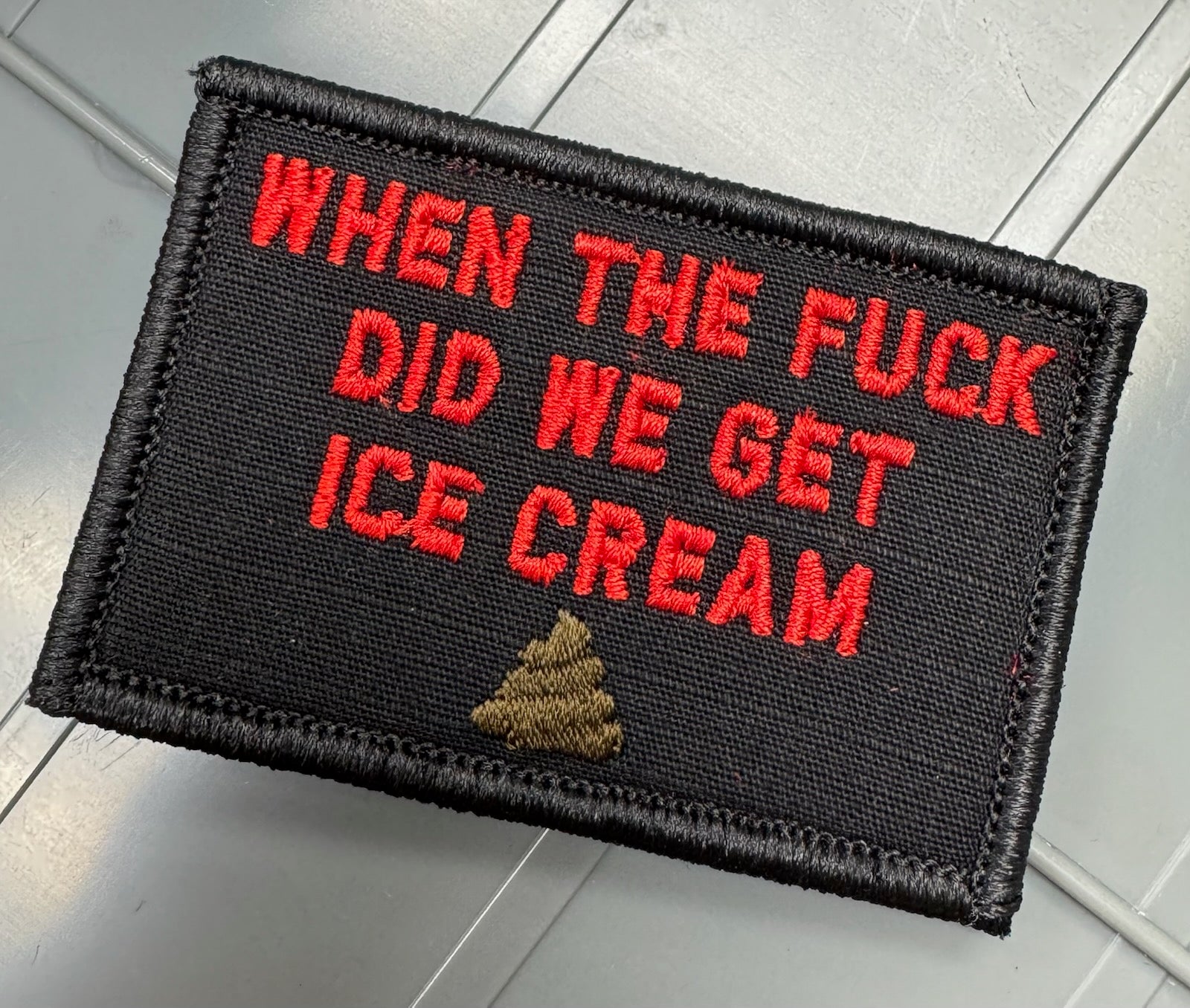 As Seen on Socials - When The Fuck Did We Get Ice Cream - 2x3 Patch - Black w/Red