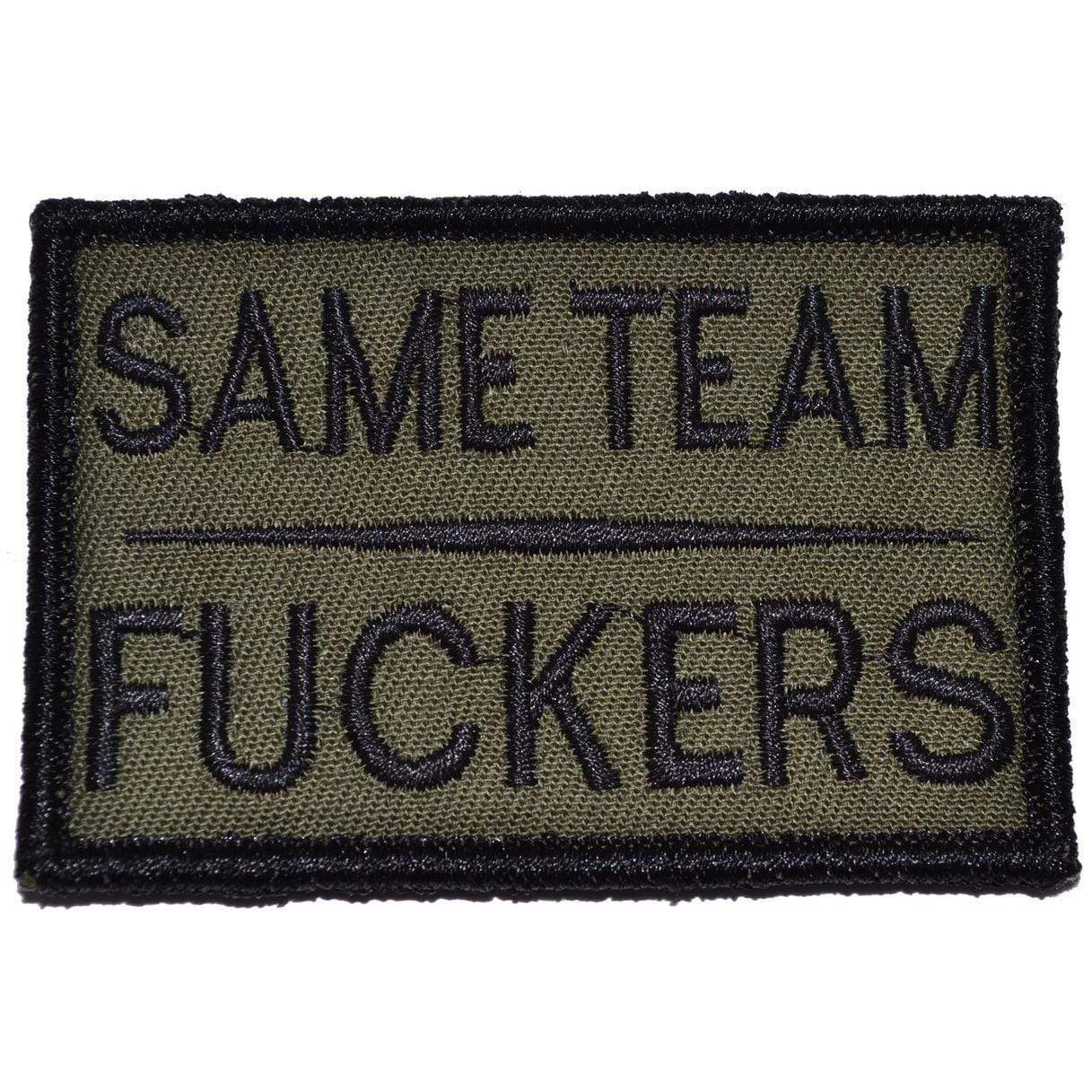 Tactical Gear Junkie Patches Olive Drab Same Team Fuckers - 2x3 Patch