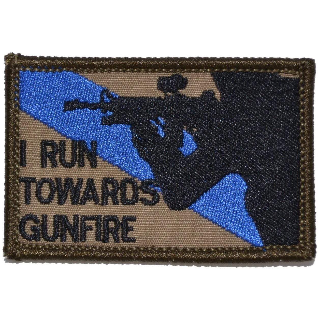 Tactical Gear Junkie Patches Coyote Brown w/ Black I Run Towards Gunfire - 2x3 Patch