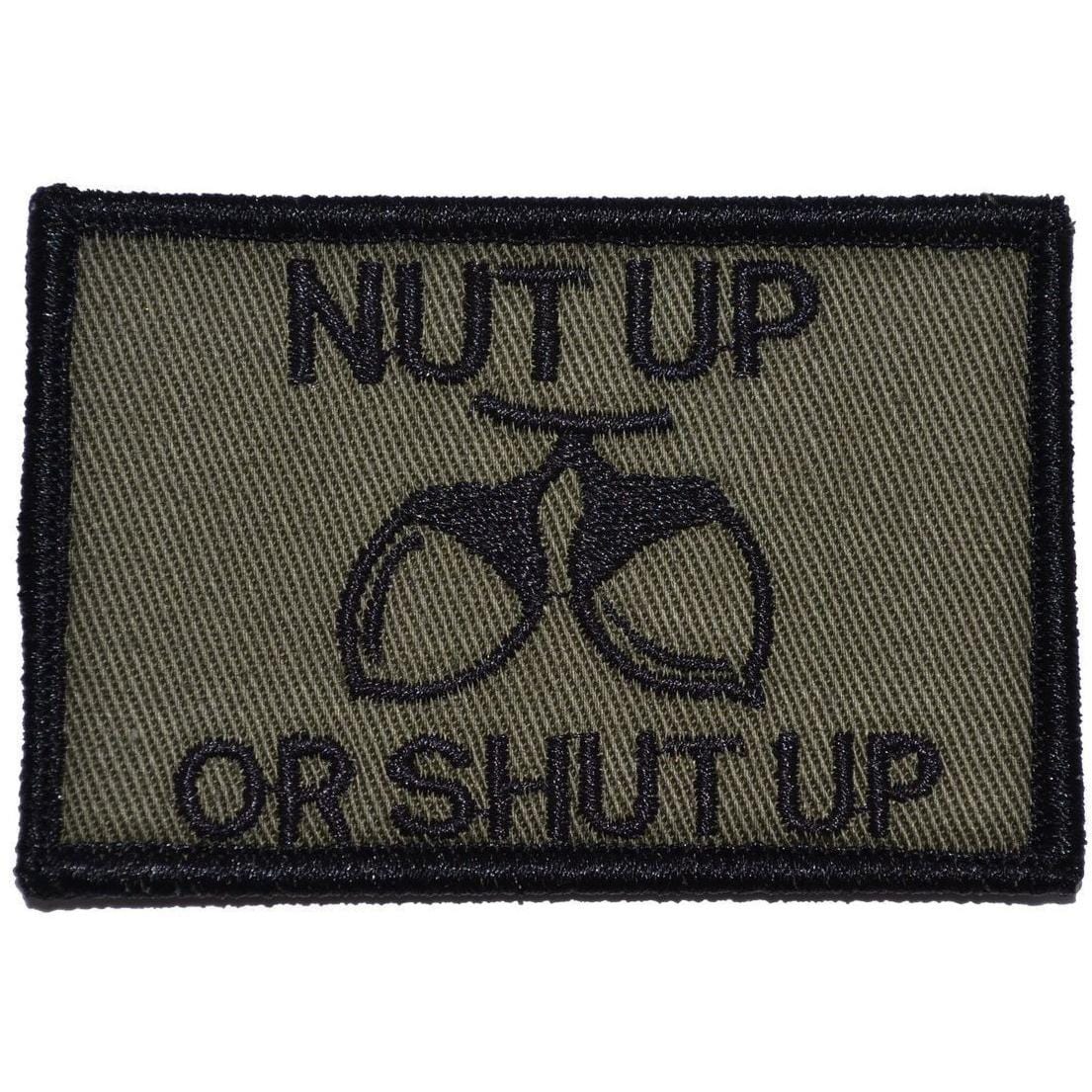 Tactical Gear Junkie Patches Olive Drab Nut Up or Shut Up - 2x3 Patch