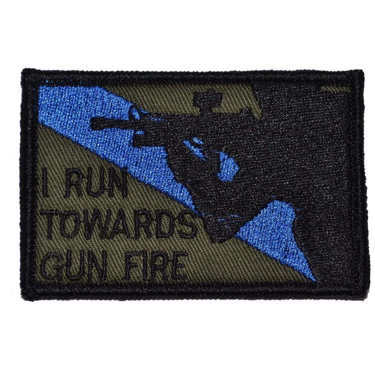 Tactical Gear Junkie Patches Olive Drab I Run Towards Gunfire - 2x3 Patch