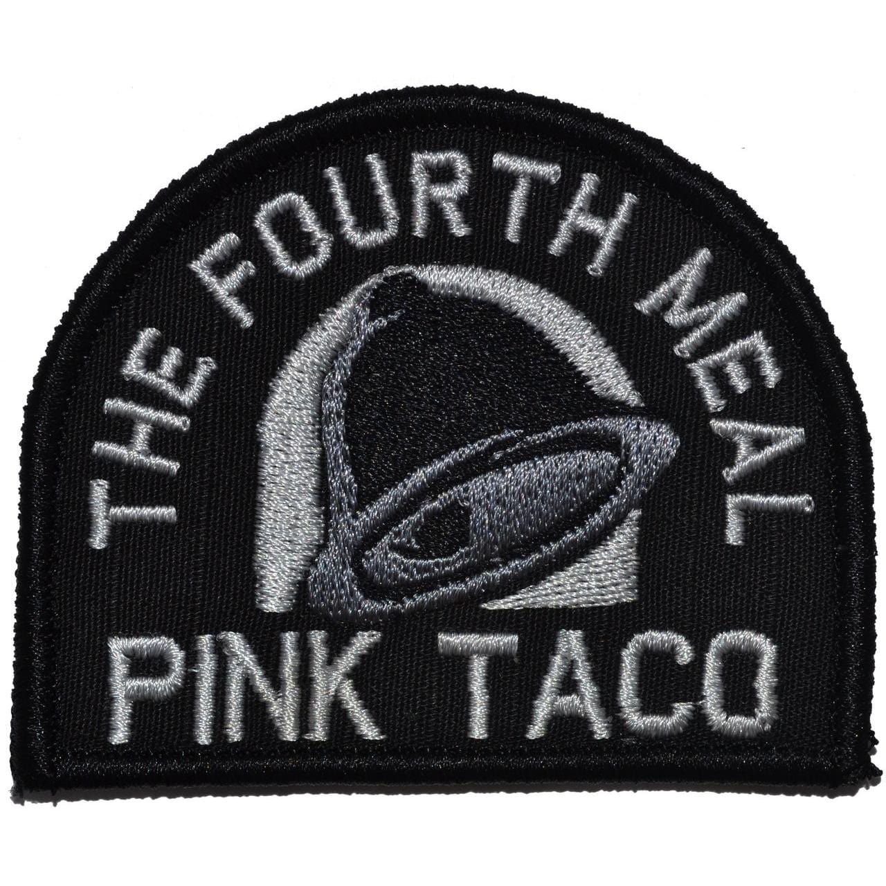Tactical Gear Junkie Patches Black Pink Taco - The Fourth Meal - 3 inch Arch Patch