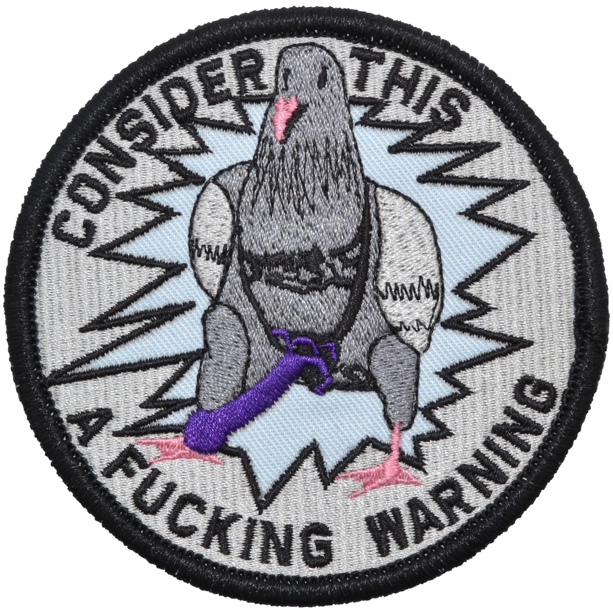 Tactical Gear Junkie Patches Consider This A Fucking Warning Pigeon - 3.5 inch Round Patch