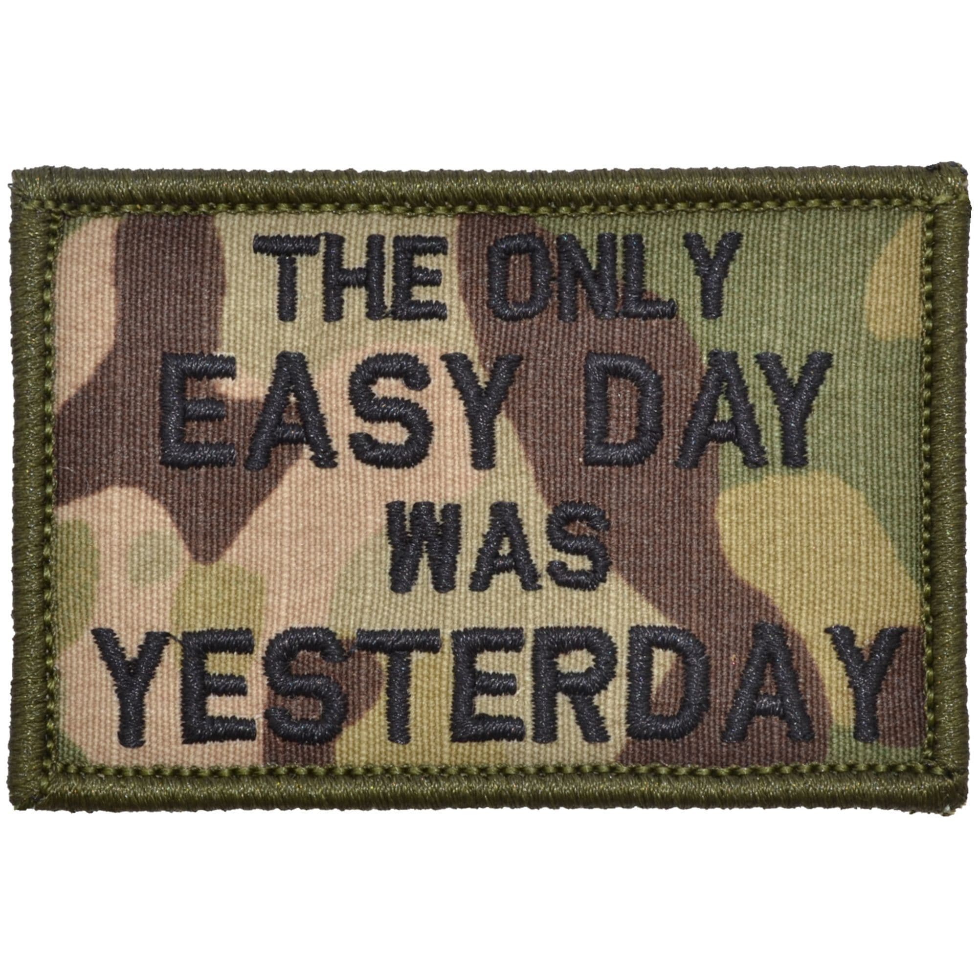 Tactical Gear Junkie Patches MultiCam The Only Easy Day Was Yesterday, Navy Seal Motto - 2x3 Patch