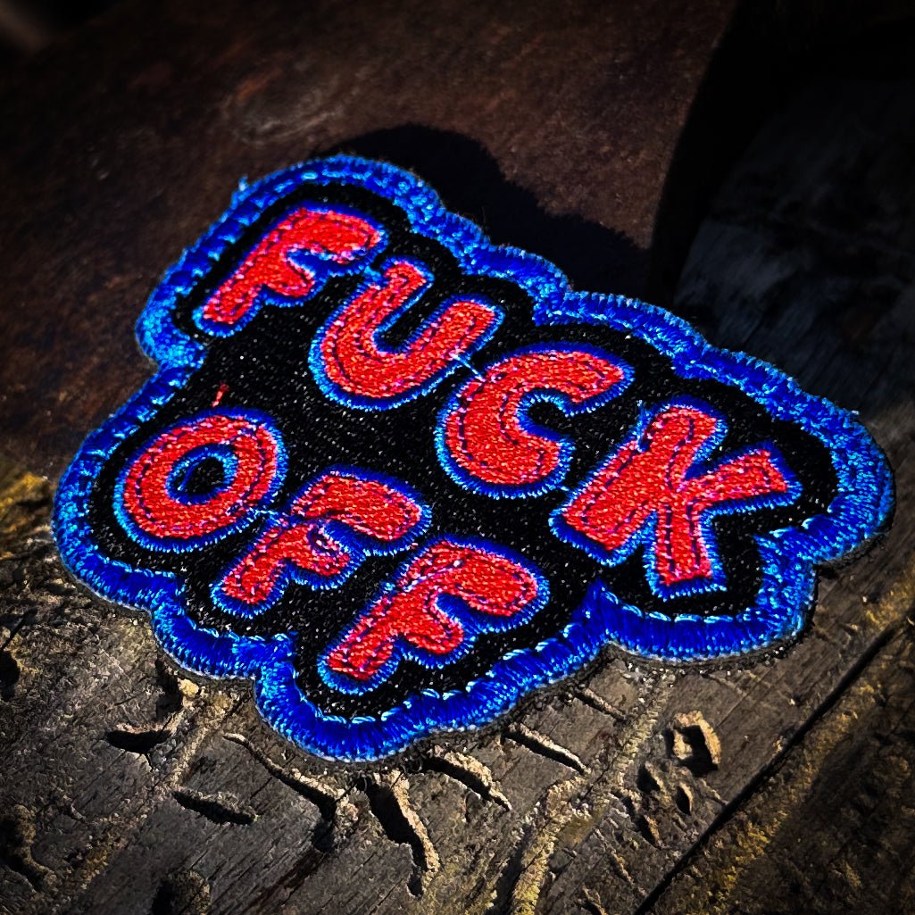 Fuck Off Fully Embroidered Cut to shape Patch - 3" Patch