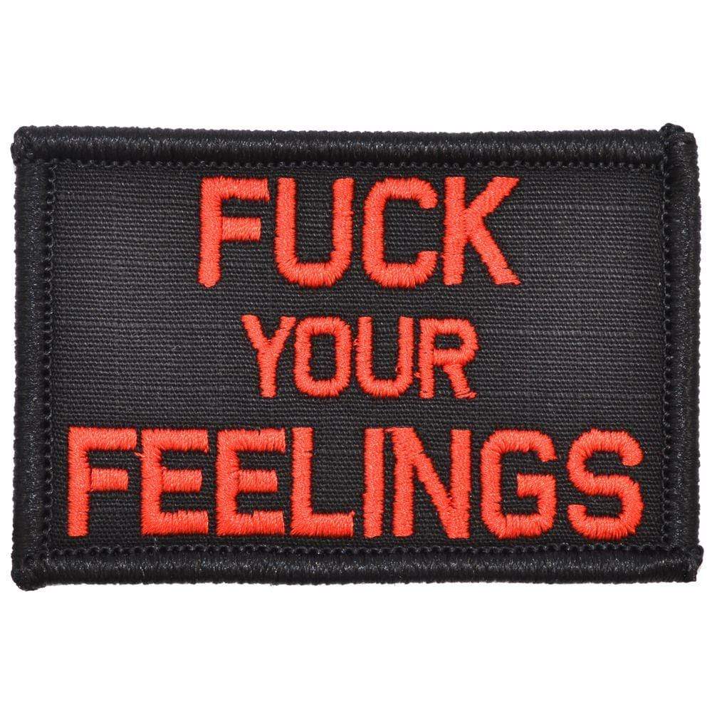 Tactical Gear Junkie Patches Black w/ Red Fuck Your Feelings - 2x3 Patch