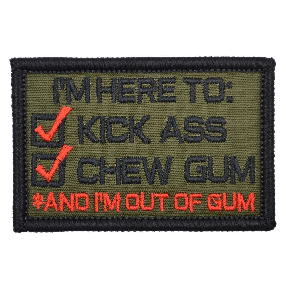 Tactical Gear Junkie Patches Olive Drab I'm Here to Kick Ass and Chew Gum - Version 2.0 Patch