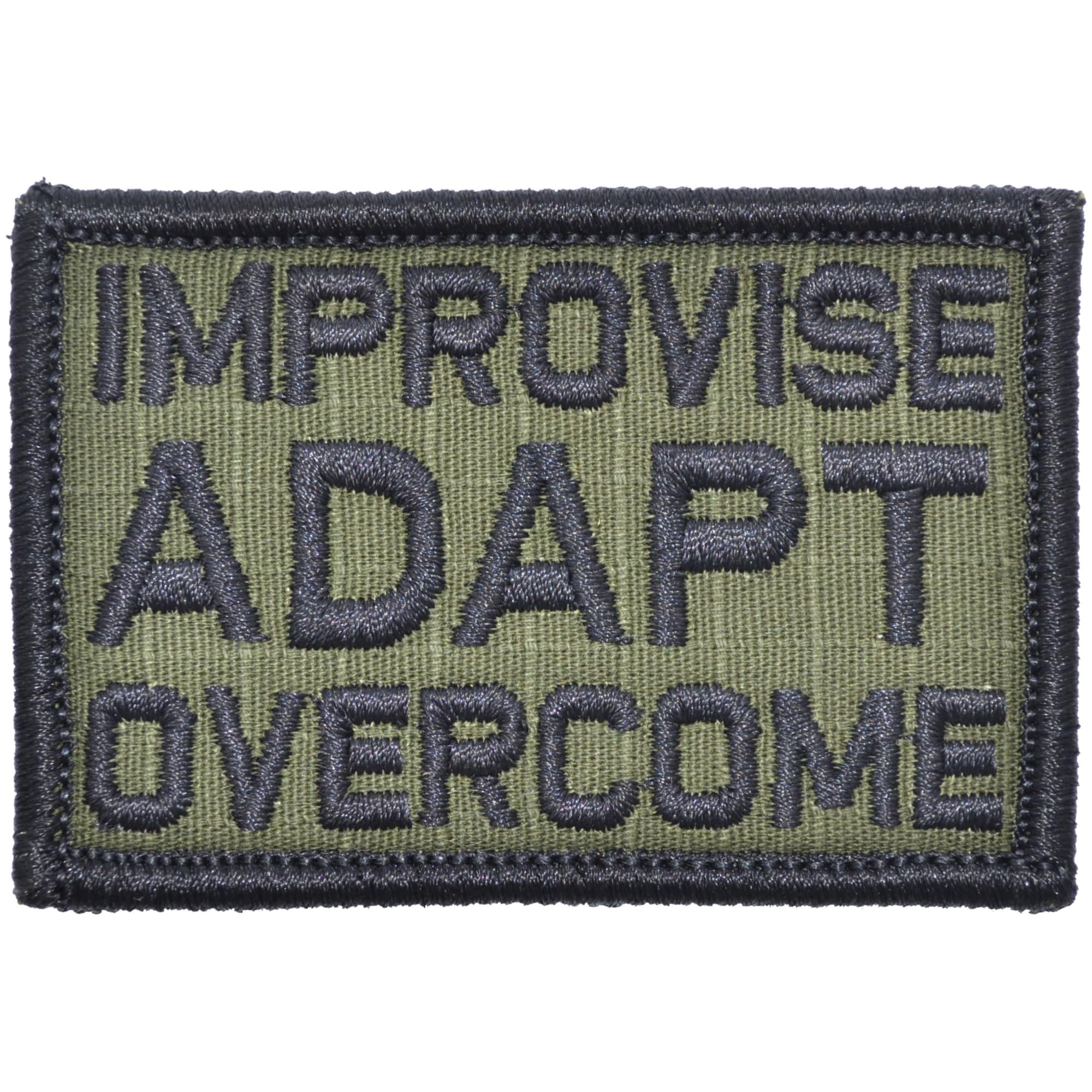 Tactical Gear Junkie Patches Olive Drab Improvise Adapt Overcome - 2x3 Patch