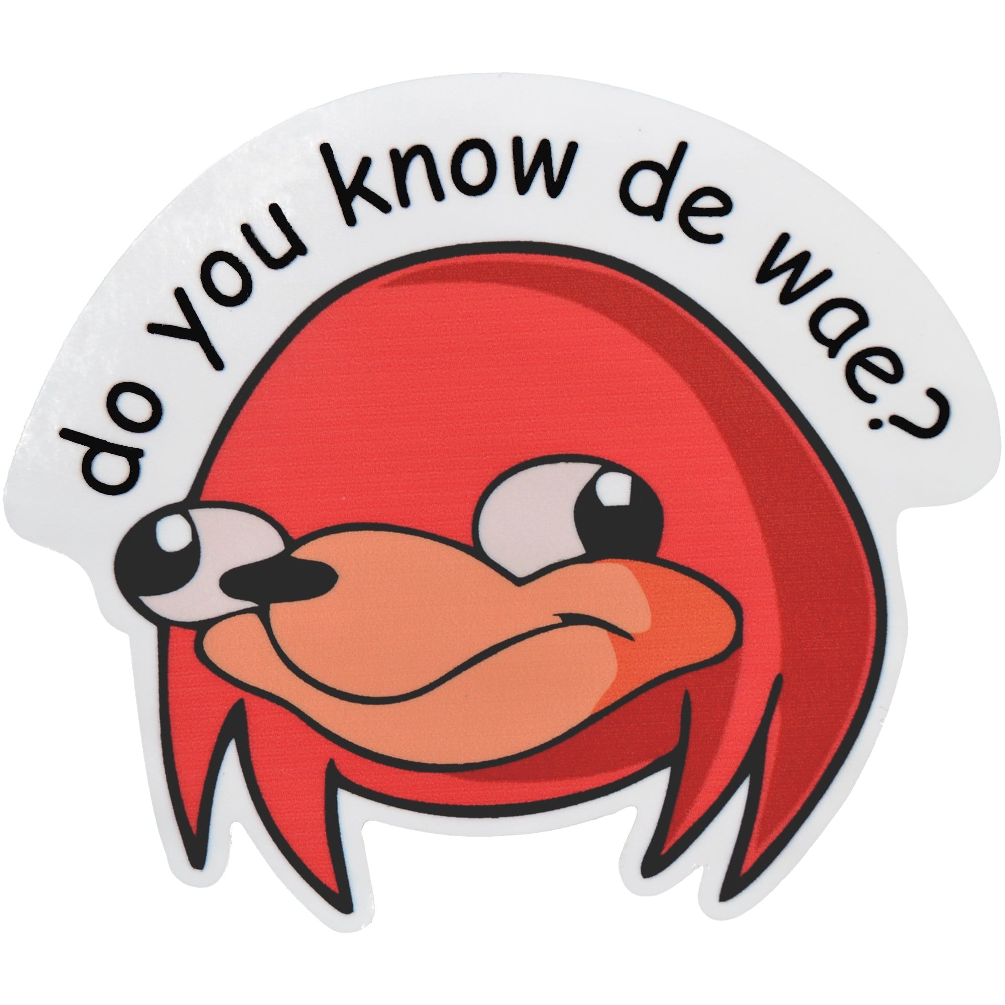 Do you know the wae? Ugandan Knuckles - 4 inch Sticker