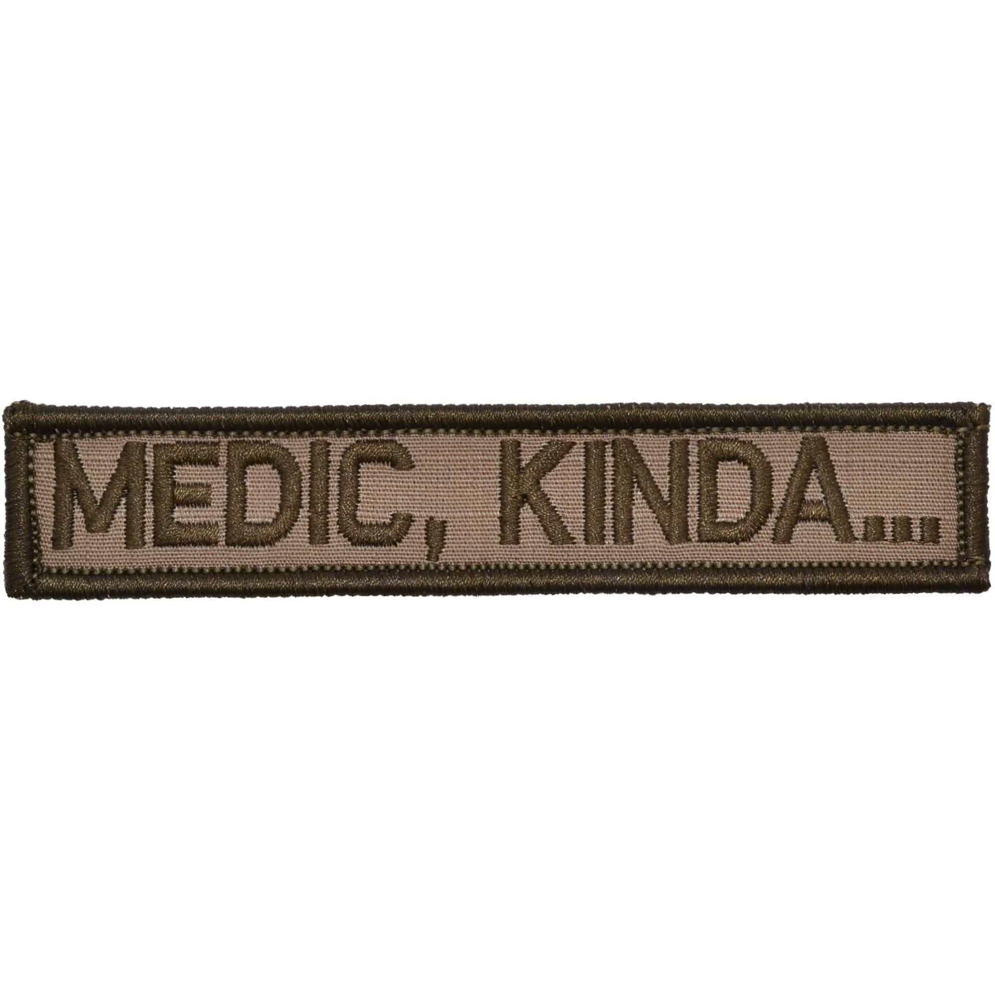 Tactical Gear Junkie Patches Coyote Brown Medic, Kinda... - 1x5 Patch