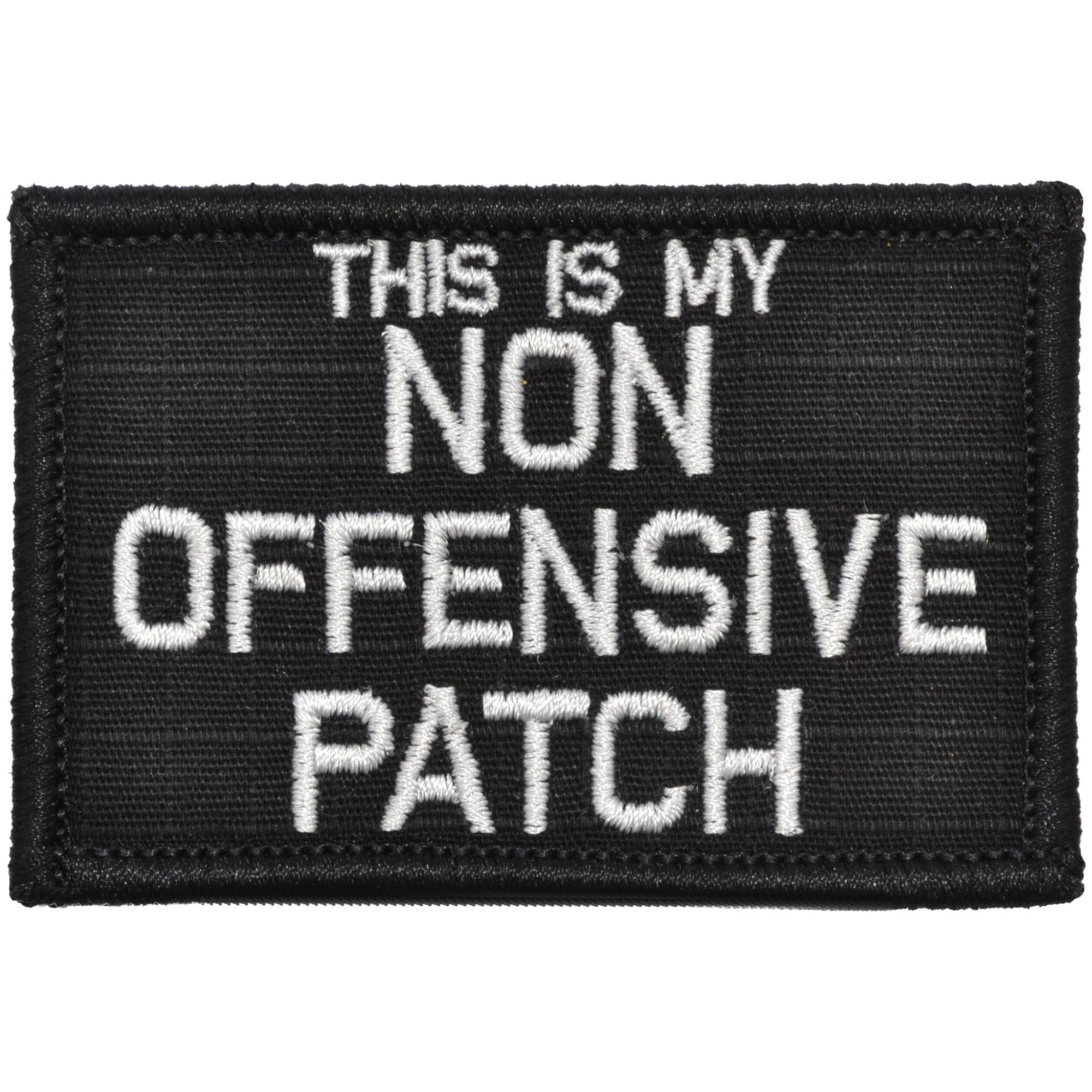 Tactical Gear Junkie Patches Black This Is My Non Offensive Patch - 2x3 Patch
