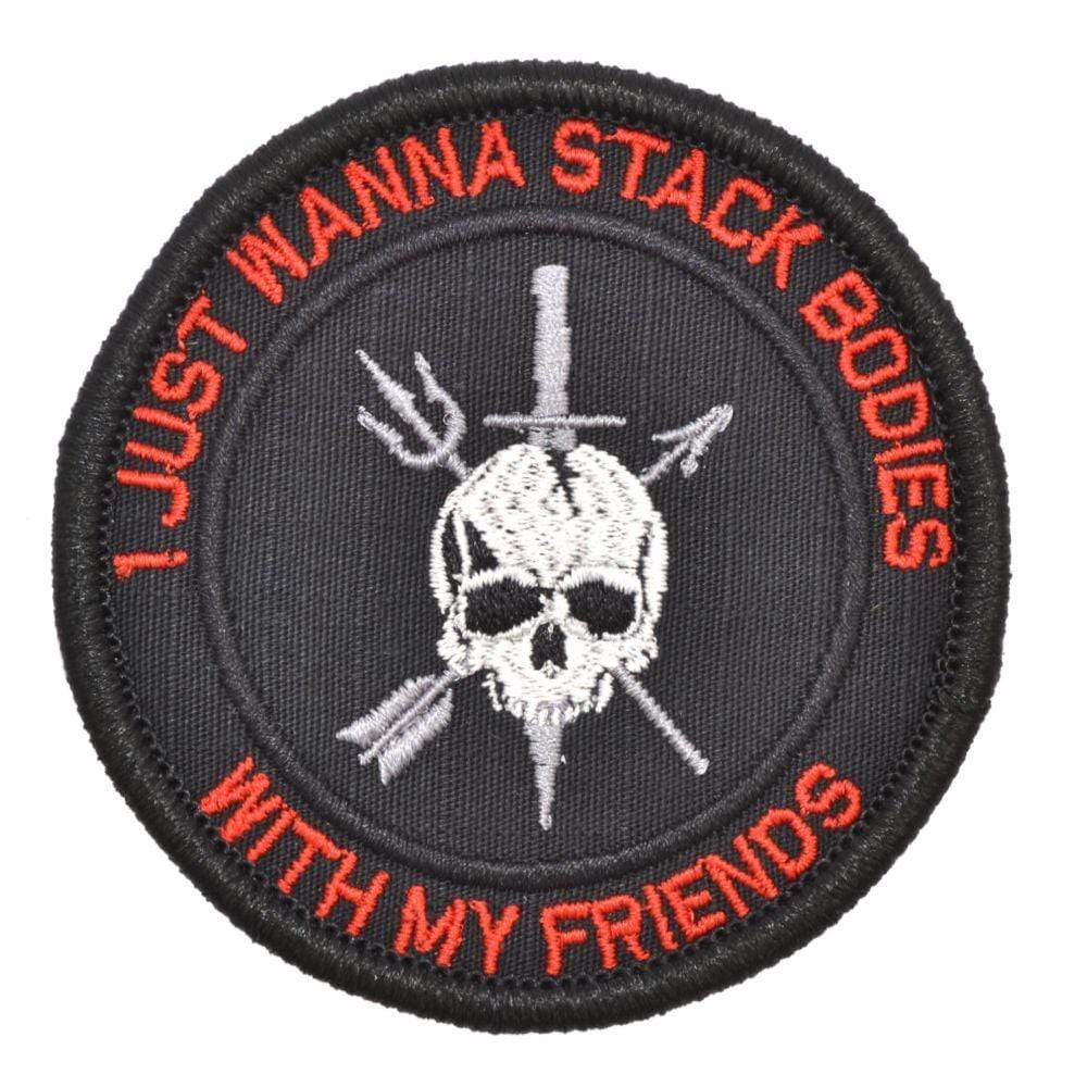 Tactical Gear Junkie Patches Black w/ Red I Just Wanna Stack Bodies With My Friends - 3 inch Round Patch
