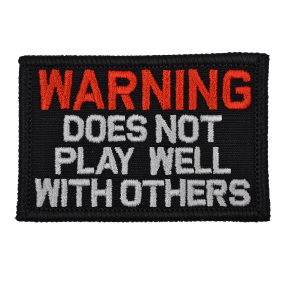 Tactical Gear Junkie Patches Black WARNING: Does Not Play Well With Others - 2x3 Patch