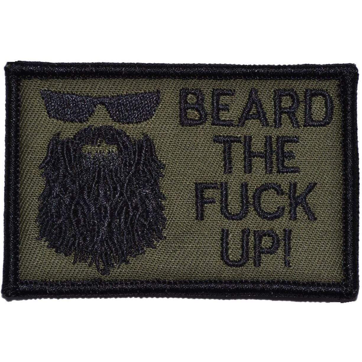 Tactical Gear Junkie Patches Olive Drab Beard the Fuck Up - 2x3 Patch