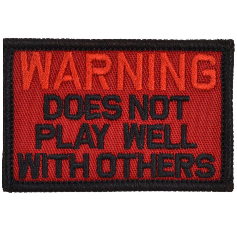 Tactical Gear Junkie Patches Red w/ Black WARNING: Does Not Play Well With Others - 2x3 Patch