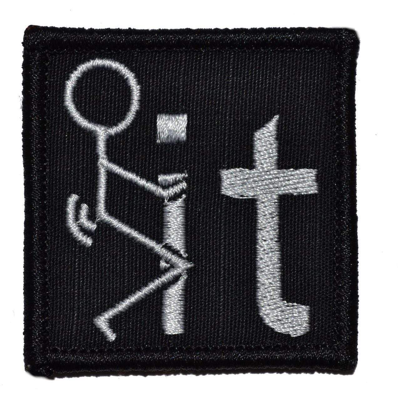 Tactical Gear Junkie Patches Black Fuck It - 2x2 Patch