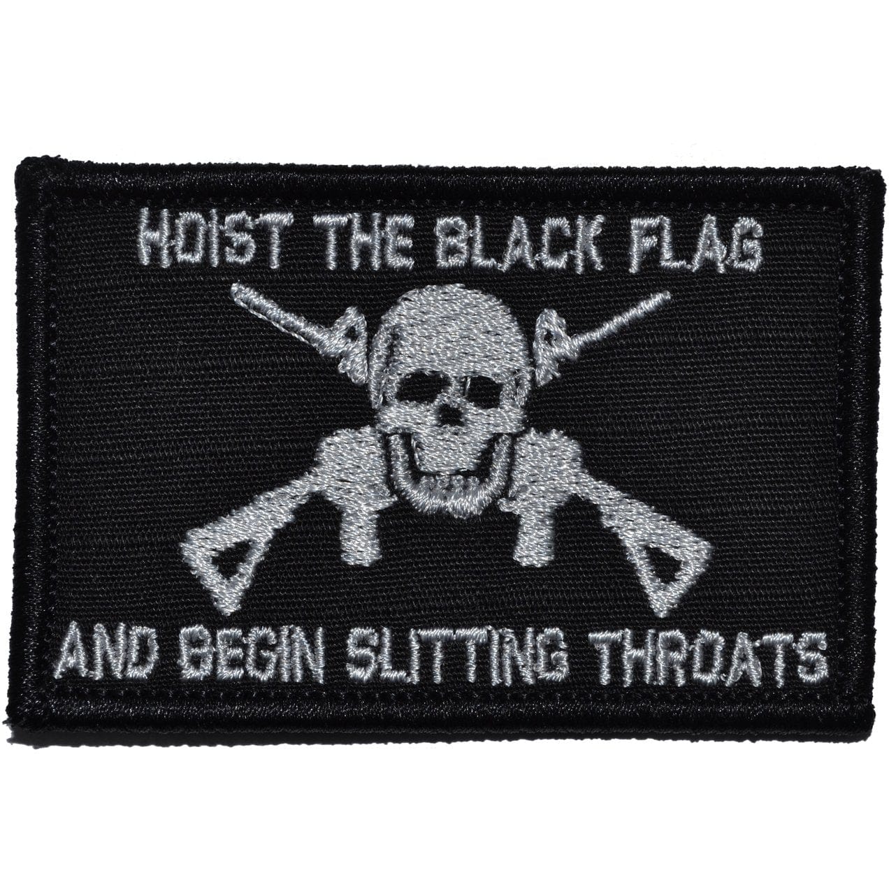 Tactical Gear Junkie Patches Black Hoist The Black Flag and Begin Slitting Throats Jolly Roger - 2x3 Patch
