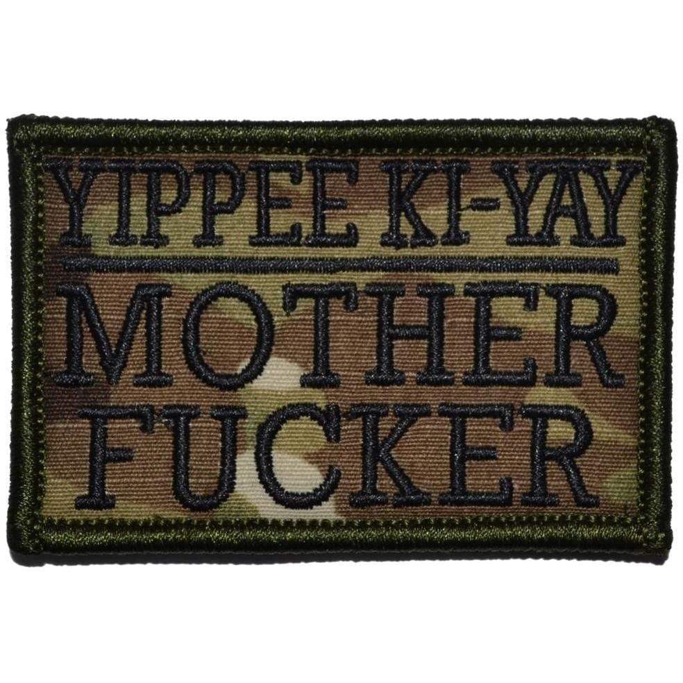 Tactical Gear Junkie Patches MultiCam Yippee Ki-Yay Mother Fucker - 2x3 Patch