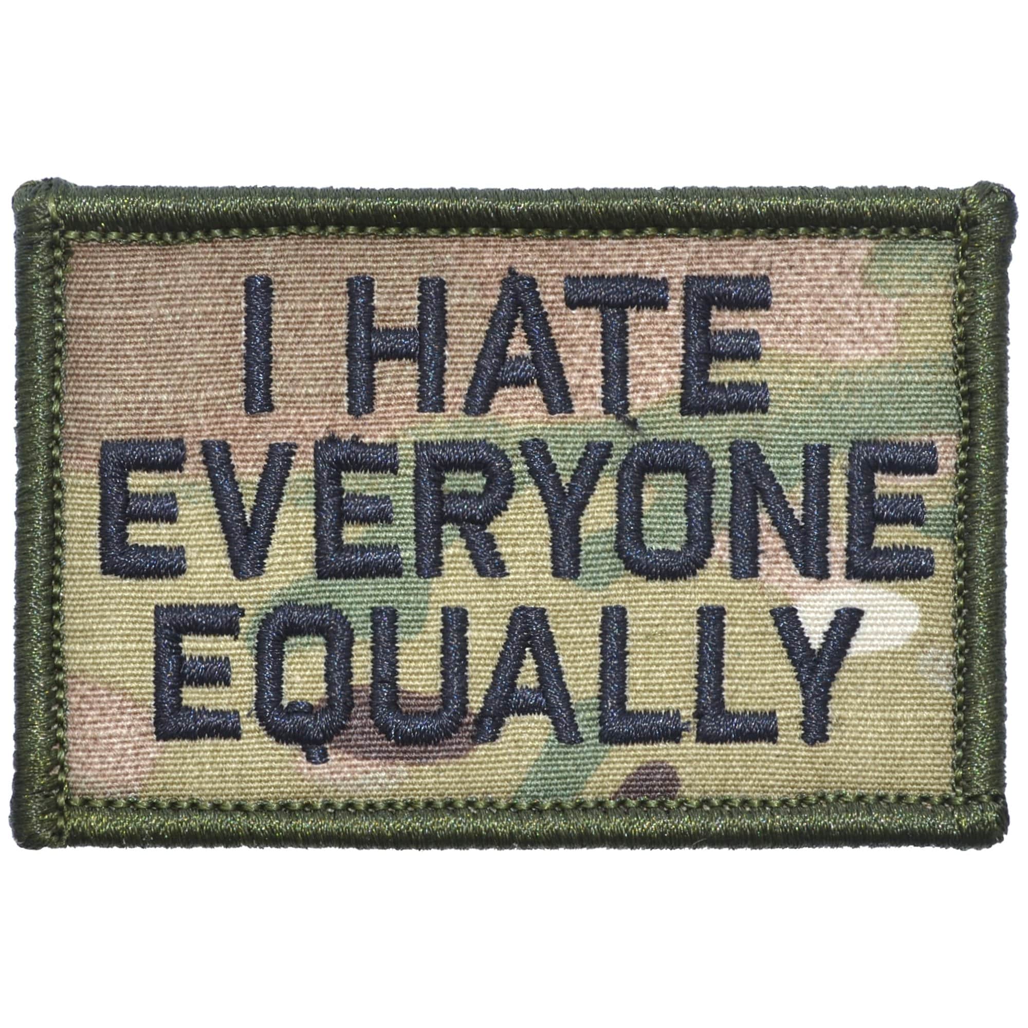 Tactical Gear Junkie Patches MultiCam I Hate Everyone Equally - 2x3 Patch