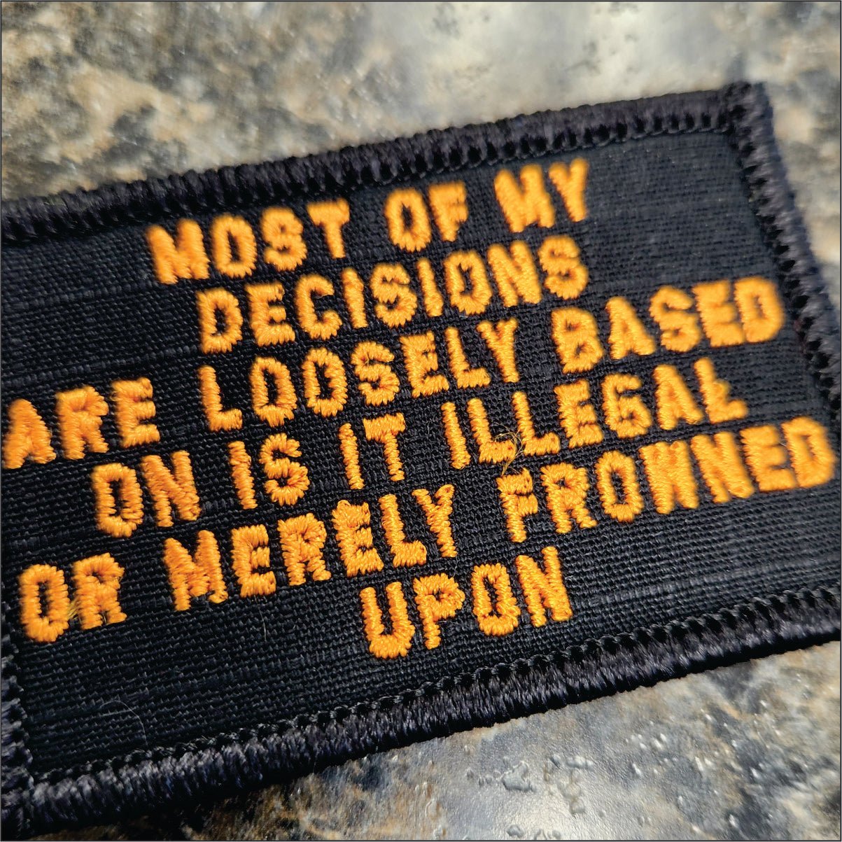 As Seen on Socials - Most of My Decisions - 2x3 Patch - Black w/Orange