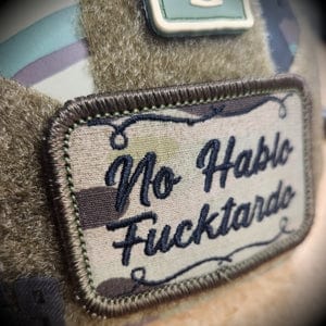 Tactical Gear Junkie Patches No Hablo Fucktardo - 2x3 Patch